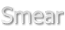 Smear
